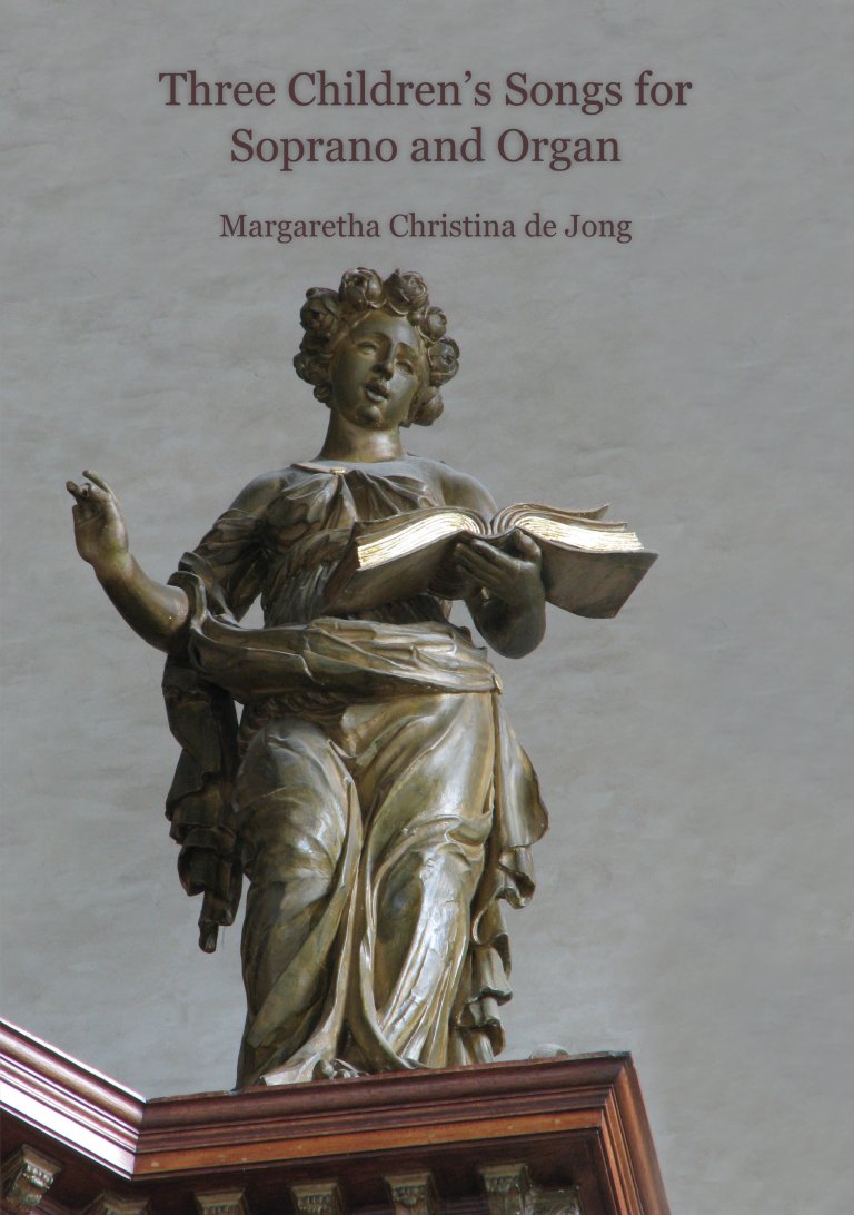 Three Children&rsquo;s Songs for Soprano and Organ